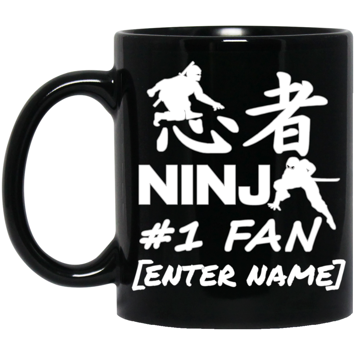 Ninja #1 Fan - PERSONALIZE IT!