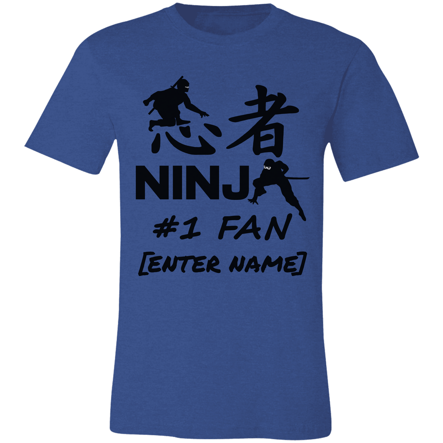 Ninja #1 Fan (black lettering) - PERSONALIZE IT!