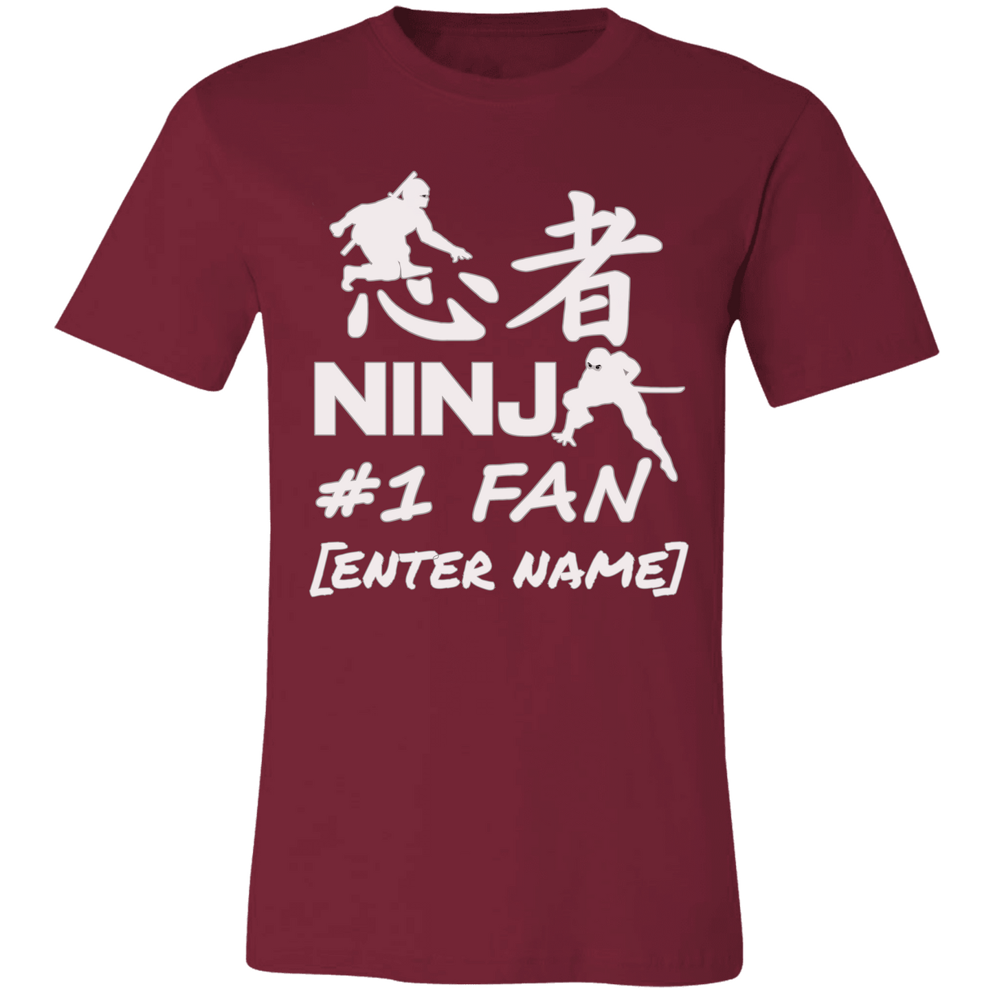 Ninja #1 Fan (white lettering) - PERSONALIZE IT!