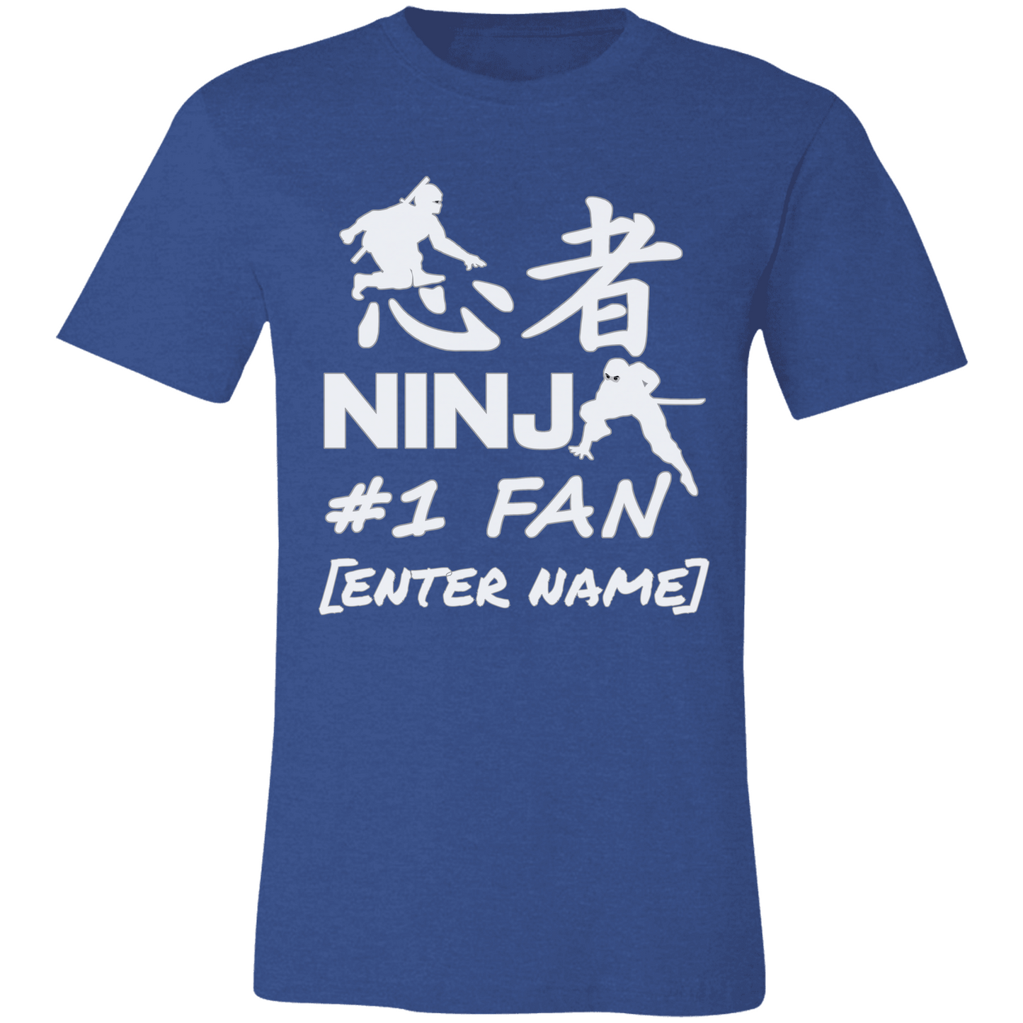 Ninja #1 Fan (white lettering) - PERSONALIZE IT!