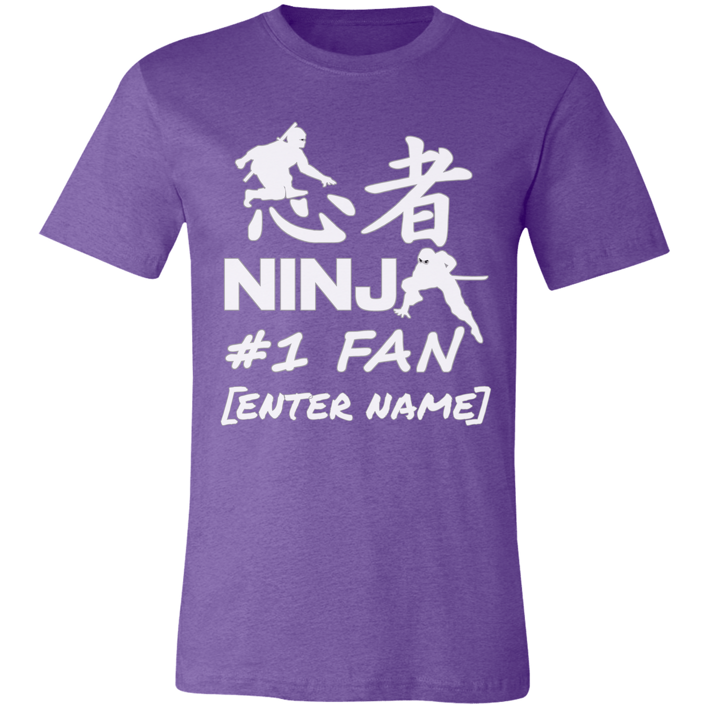 Ninja #1 Fan (white lettering) - PERSONALIZE IT!